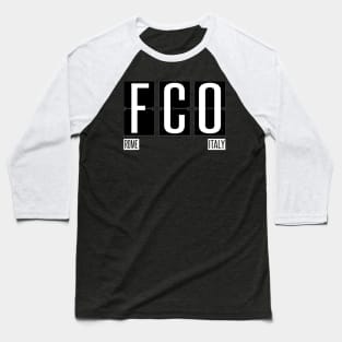 FCO - Rome Italy Souvenir or Gift Shirt Apparel Baseball T-Shirt